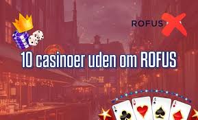 Casinoer Uden Rofus En Ny Dør til Online Spil