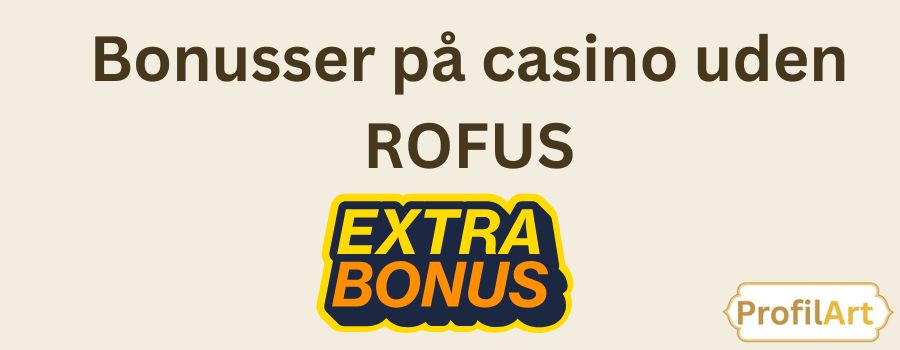 Online Casinoer Uden Om ROFUS - Find De Bedste Spillesteder