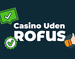 Spil Casino Uden Om Rufus Frihed til At Spille